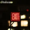 Dukun - EXIT - Incantation - Single